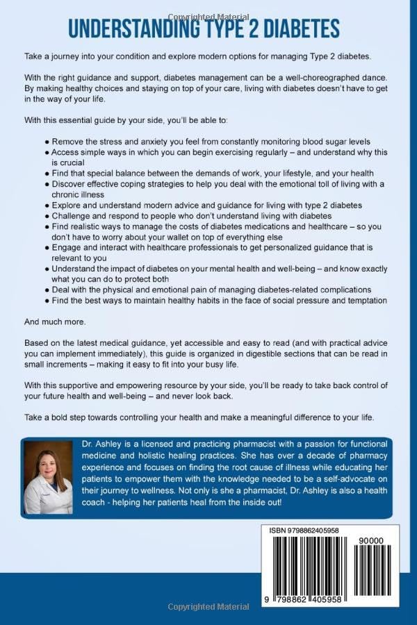 Understanding Type 2 Diabetes: Simple Steps to Avoid Complications, Reduce Medical Expenses, Decrease Stress and Live a Healthy & Proactive Life (Understanding Chronic Illness & Disease) by Dr. Ashley Sullivan
