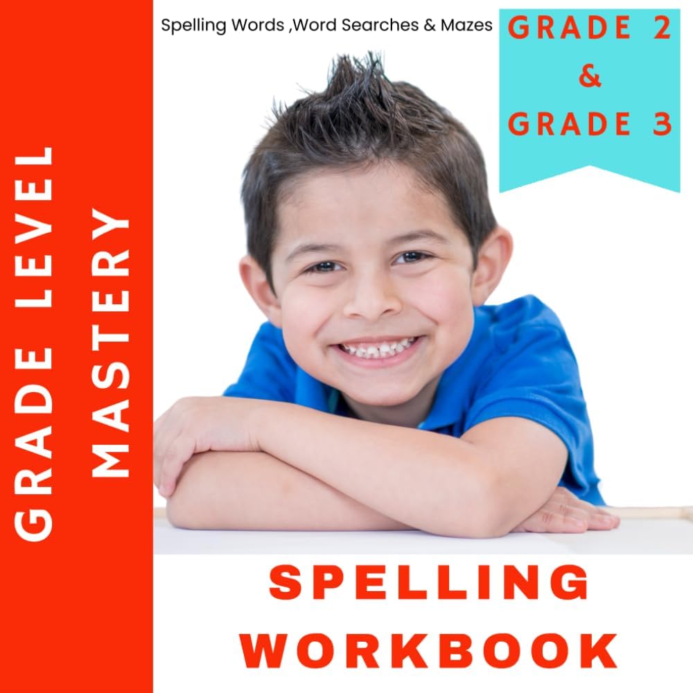 Spelling Workbook Grade 2 & Grade 3: Learn to Read and Spell by C Lewis
