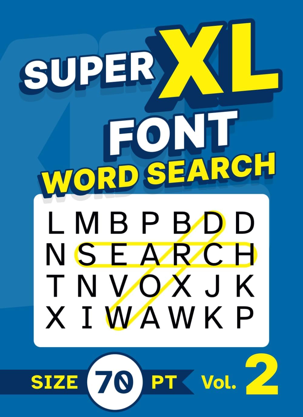 Super XL Font Word Search Size 70 pt Vol. 2: Low Vision Giant Print Puzzle Book for Visually Impaired Adults and Seniors by Clarence Edgehill