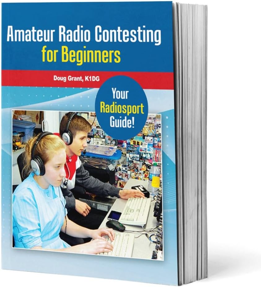 Amateur Radio Contesting for Beginners – Your Roadmap to Radiosport by ARRL Inc.