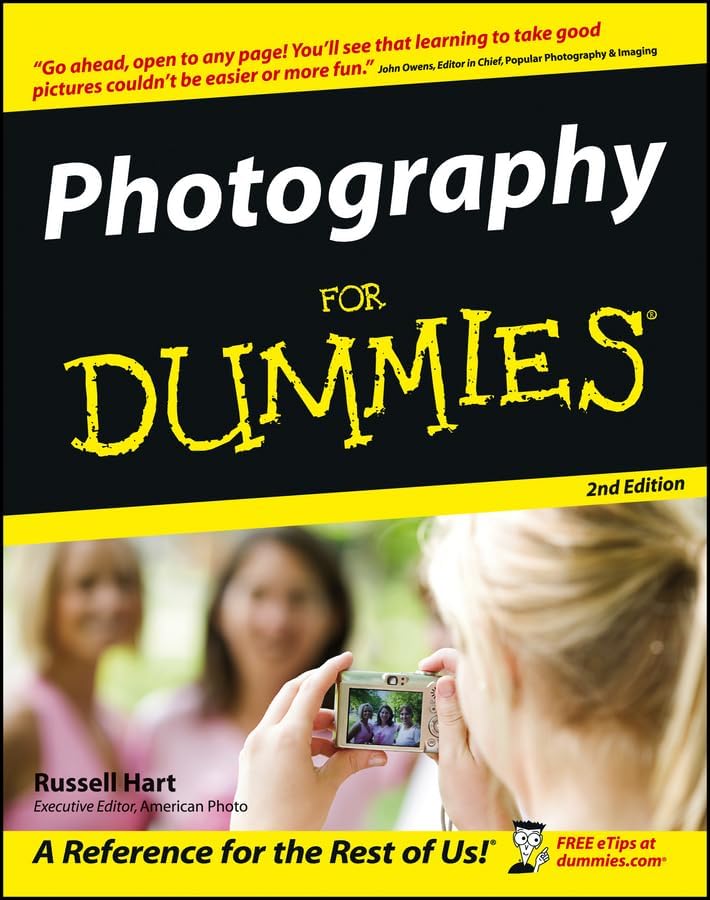 Photography for Dummies (For Dummies Series) by Russell Hart