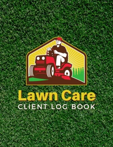 Lawn Care Client Log Book: Record Customer Information for Landscaping or Mowing Business. Track Contact and Payment Info, Scheduling, Services, and ... Find Job Data Easily. Room for 100 Clients. by JRG Craft