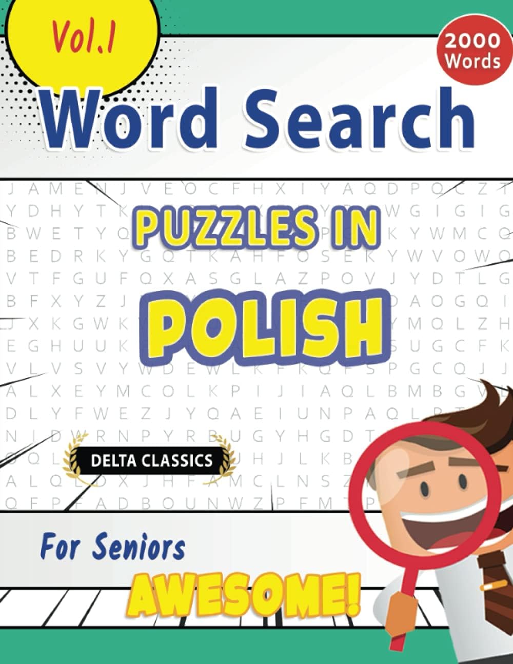 WORD SEARCH PUZZLES IN POLISH FOR SENIORS - AWESOME! VOL.1 - DELTA CLASSICS (Delta Classics Word Searches) by DELTA CLASSICS
