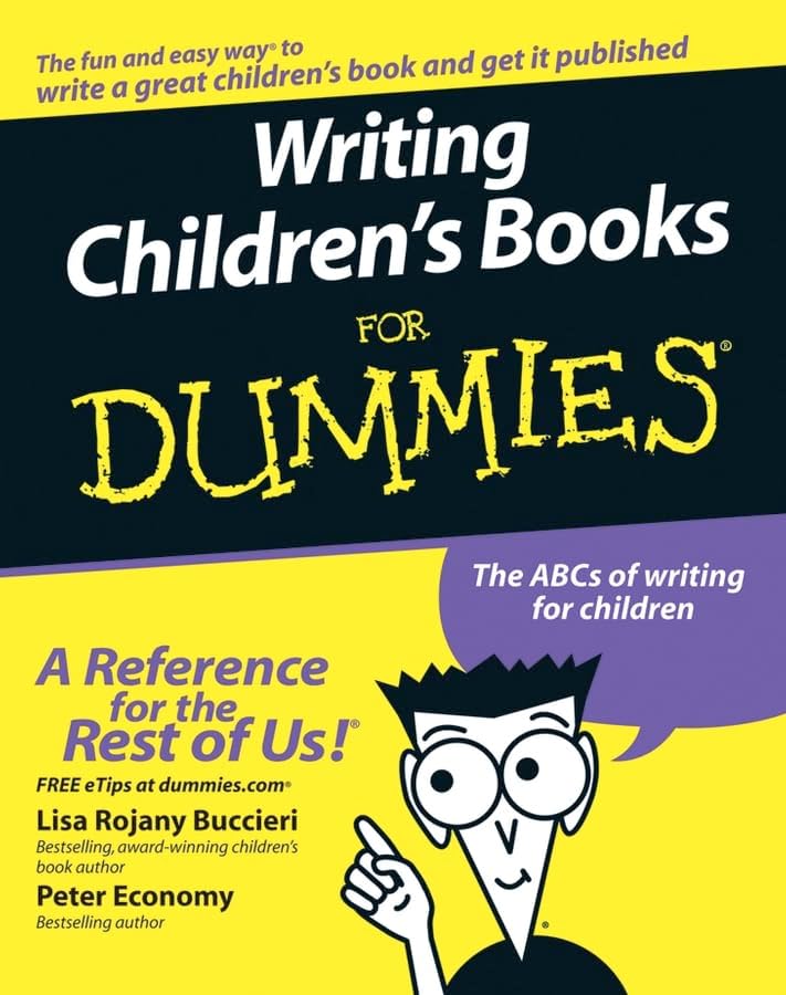 Writing Children's Books For Dummies by Lisa Rojany Buccieri