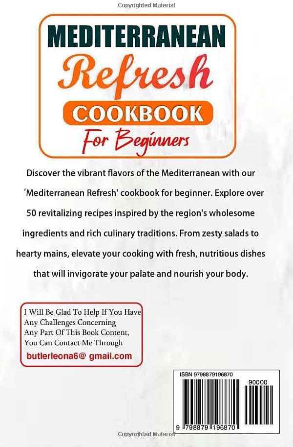 Mediterranean Refresh Cookbook For Beginners: A Beginner's Guide To Flavorful, Healthy Cooking With Easy Recipes, Nutritional Guidance,And Culinary Inspiration (Mediterranean Diet & Wellness Prepping) by Leona Butler