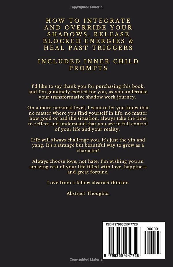 Shadow Work Journal & Workbook for Beginners: How To Integrate and Override Your Shadows, Release Blocked Energies & Heal Past Triggers - Included Inner Child Prompts by Abstract thoughts