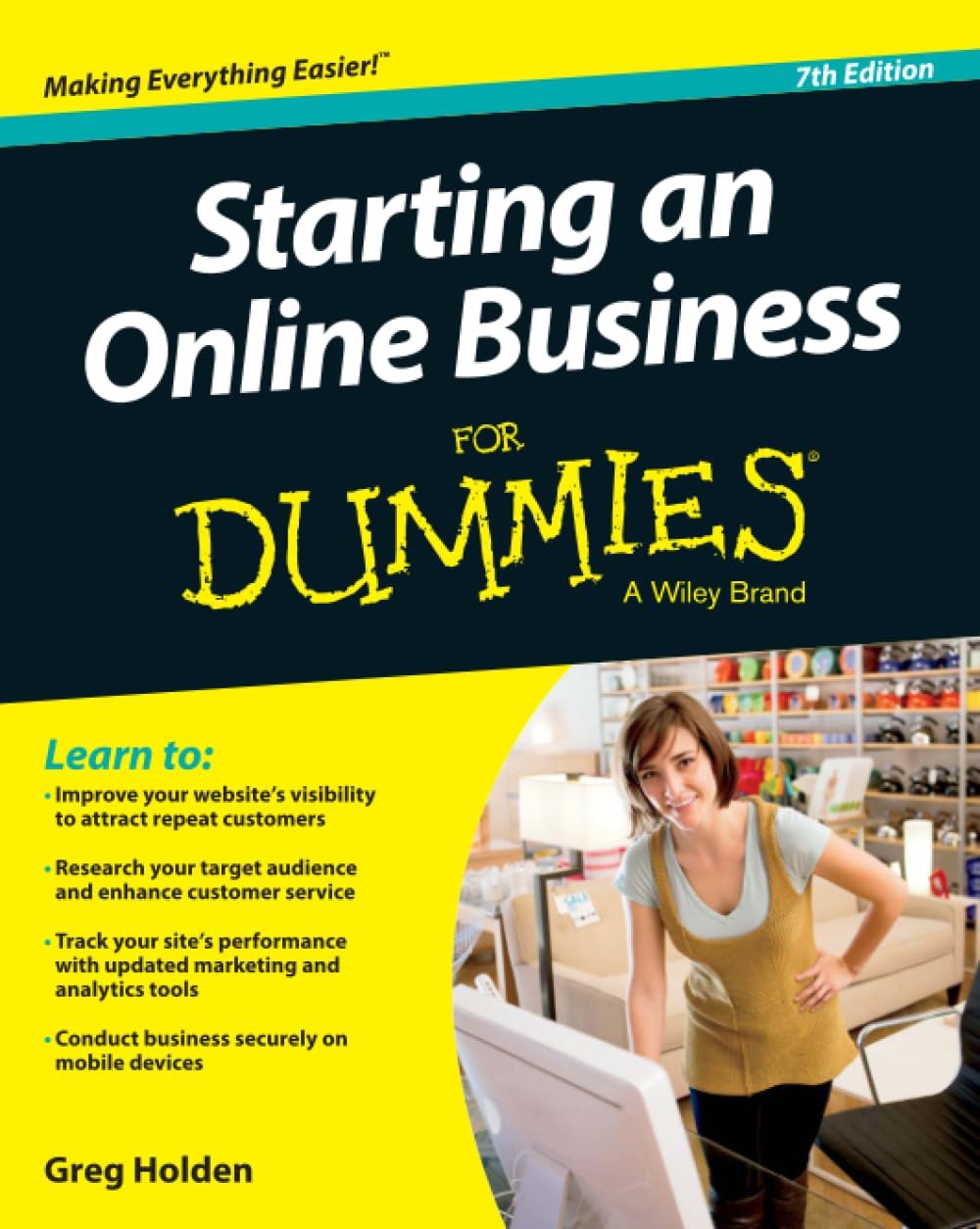 Starting an Online Business For Dummies, 7th Edition by Greg Holden