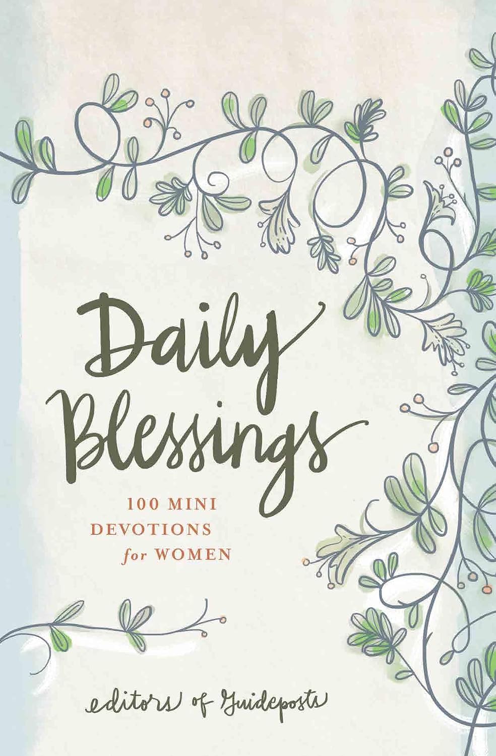 Daily Blessings: 100 Mini Devotions for Women by Guideposts