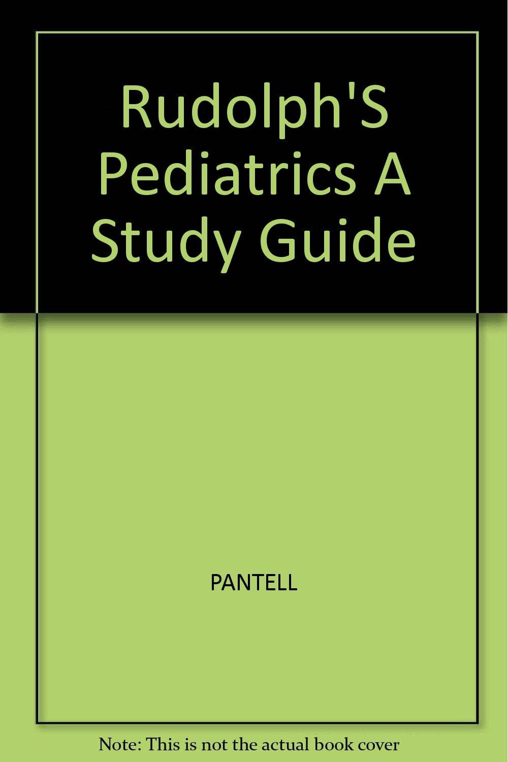 Rudolph's Pediatrics: A Study Guide by Robert Pantell