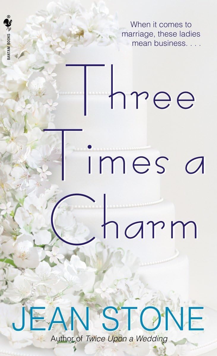 Three Times a Charm (Second Chances) by Jean Stone