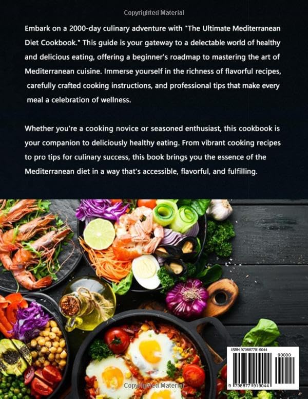 The Ultimate Mediterranean Diet Cookbook: 2000 Days of Beginners Guide to Deliciously Healthy Eating, Cooking Recipes, and Pro Tips for Effortless Weight Management and Cultivating Daily Wellness. by Vedric Eshfard