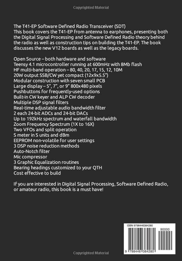 Software Defined Radio Transceiver: Theory and Construction of the T41-ep Amateur Radio SDT by Albert Peter AC8GY