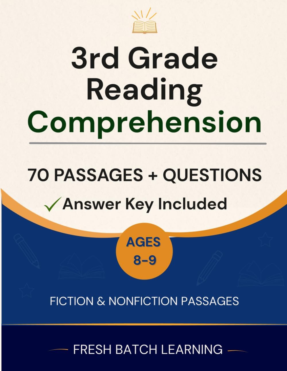 3rd Grade Reading Comprehension Workbook: Engaging Stories, Vocabulary, Writing Questions, and Skill-Building Practice for Kids Ages 8–9 by Fresh Batch Learning