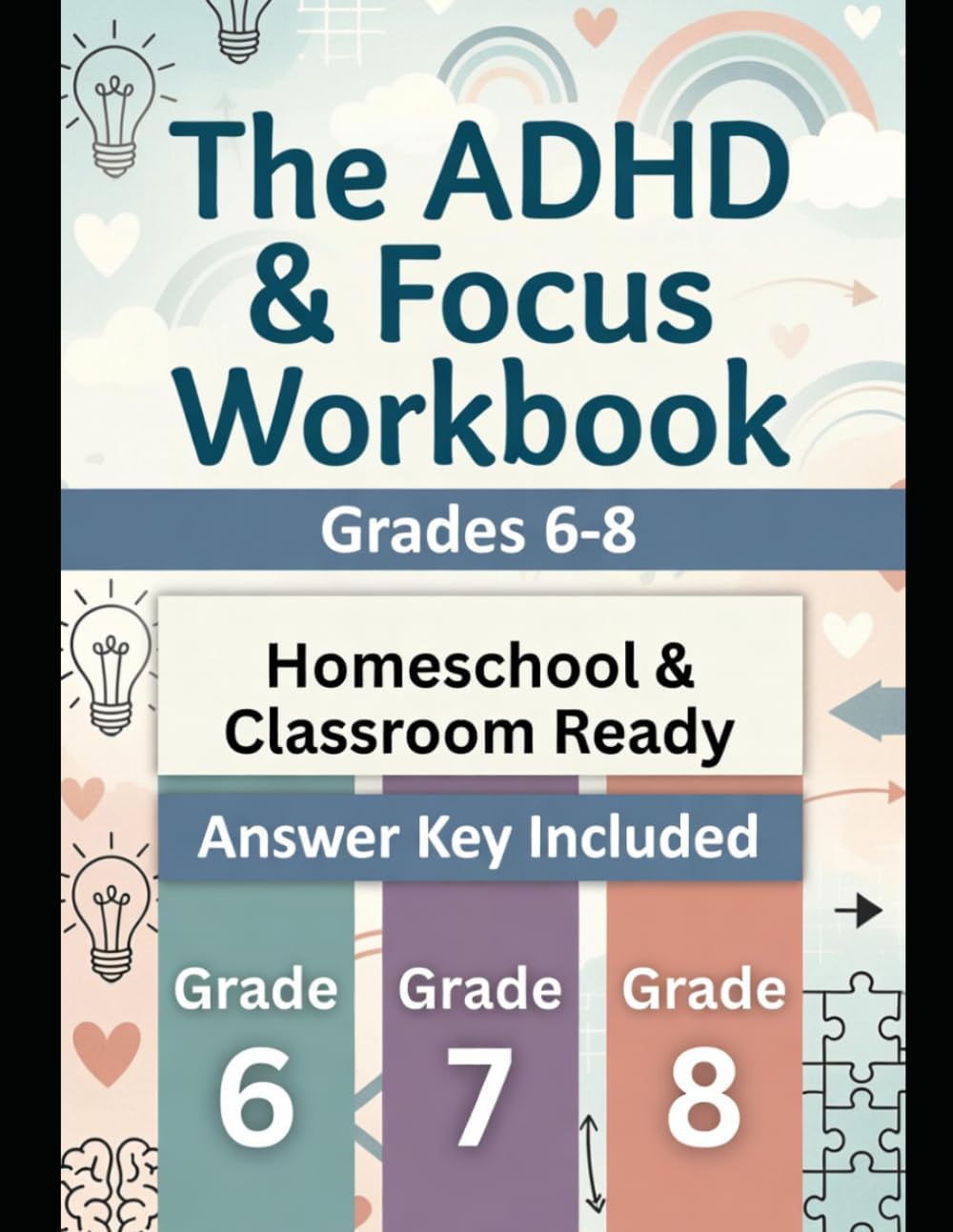 The ADHD & Focus Workbook: Grades 6–8 by Bugs Ben
