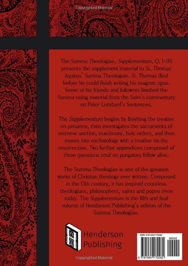 The Summa Theologiae: Supplementum, Q. 1–99 by St. Thomas Aquinas