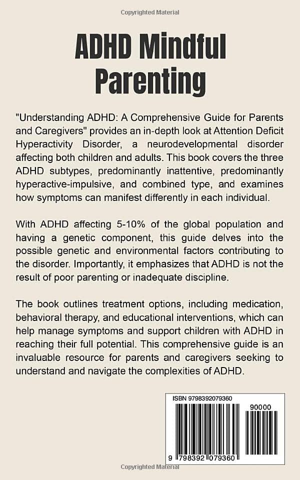 ADHD Mindful Parenting: Mastering Techniques and Strategies for a Calm, Connected, and Empowered Journey with Your Attention Deficit Hyperactivity Disorder Child by Jeff Heldrich