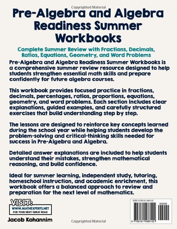 Pre-Algebra Summer Workbook: Daily Summer Math Practice to Build Pre-Algebra Skills and Prepare for Algebra I Success by Jacob Kohannim