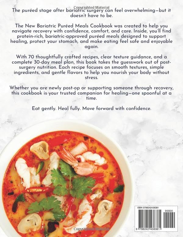 The New Bariatric Puréed Meals Cookbook: A Complete Guide to Protein-Rich Purée Recipes for Safe Healing, Smooth Digestion, and a Confident Recovery ... (The Complete Bariatric Cooking Collection) by Lara Norris