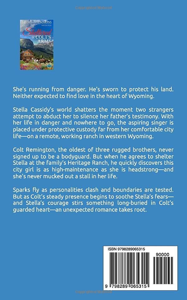 Sheltered in Colt’s Arms: Clean Christian Contemporary Cowboy Small Town Western Romance (Second Chances at Remington Ranch) by Brenda Clemmons