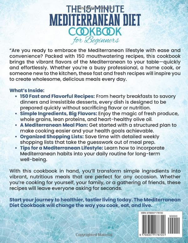 The 15-minute Mediterranean Diet Cookbook for Beginners: 150 Fast, Fresh, and Flavorful Recipes with 4-week Meal Plan and Easy Shopping Lists by Yolanda Blake