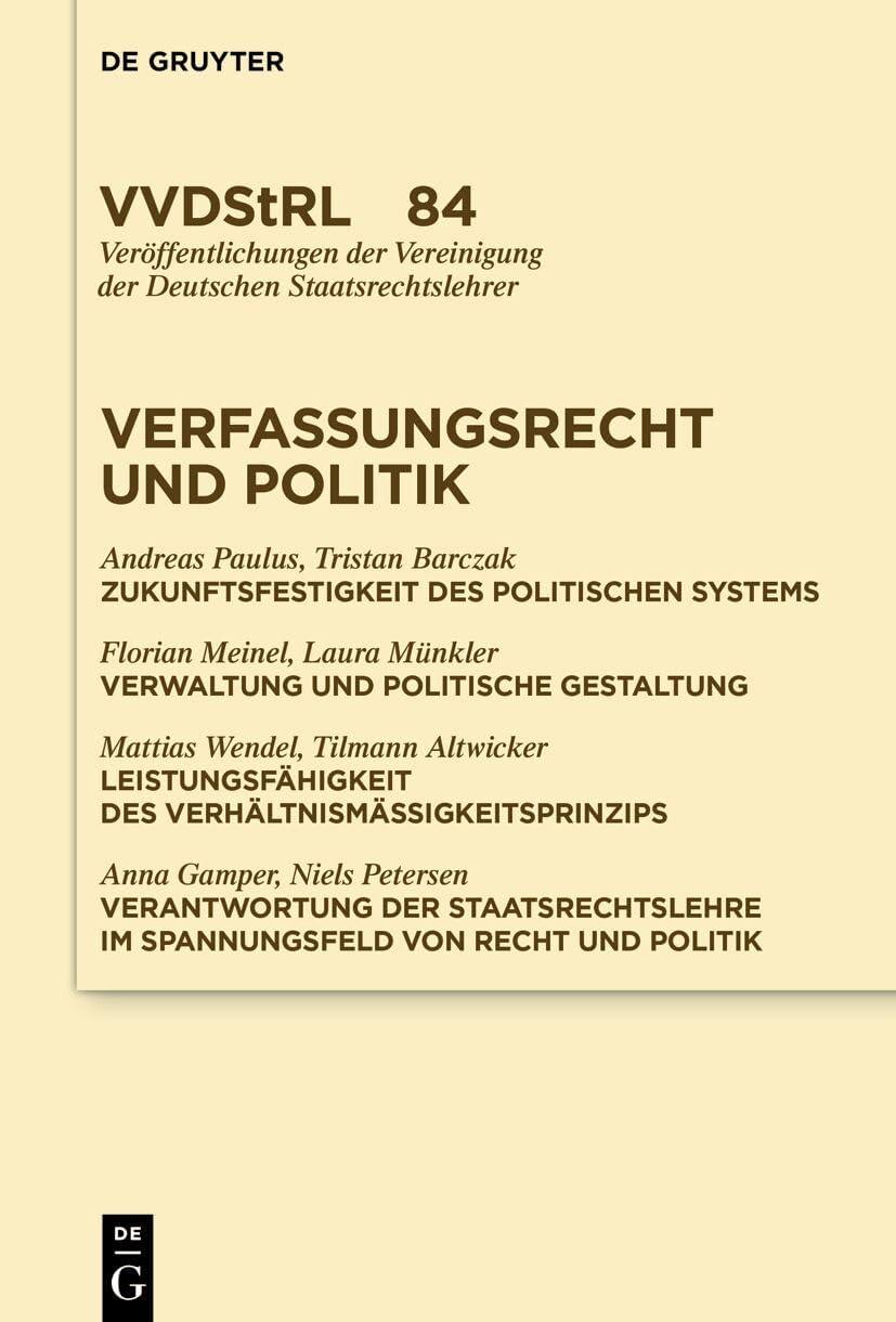 Verfassungsrecht und Politik (Veröffentlichungen der Vereinigung der Deutschen Staatsrechtslehrer) (German Edition) by Anna-Bettina Kaiser