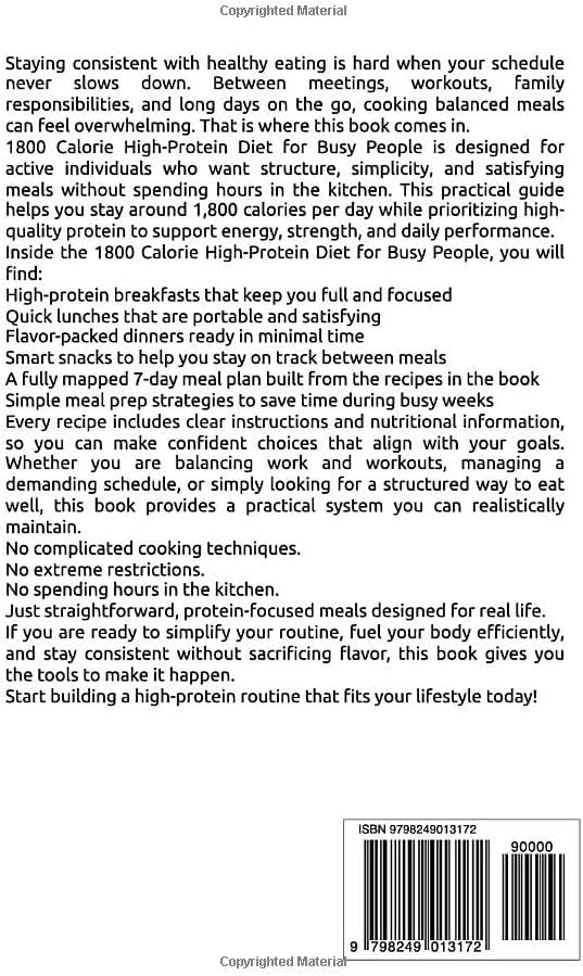 1800 Calorie High-Protein Diet for Busy People: Quick and Easy Recipes with Time-Saving Meal Prep Strategies for Active Lifestyles by HARRY BAYES