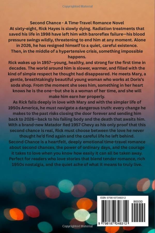 SECOND CHANCE: A Time-Travel Romance Novel by Richard A. Hicks