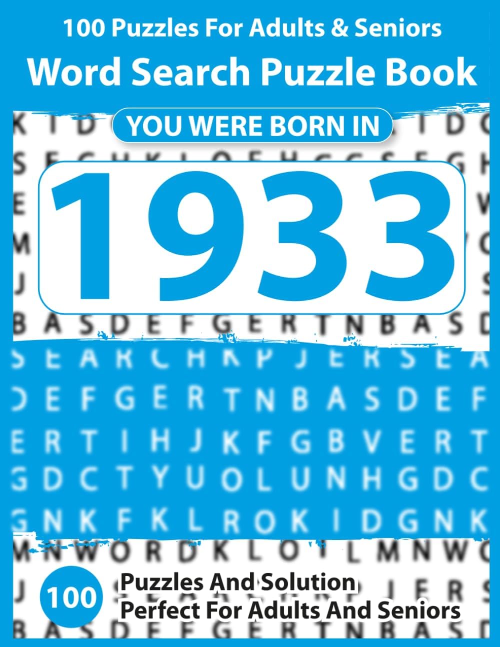 Word Search Puzzle Book: Born In 1933: Large Print Word Search Puzzle Book | Easy Brain Games for Adults & Seniors, Big Font Puzzles for Relaxation, ... Boost – Perfect Gift Idea with Solutions by Orion Halverin Publication