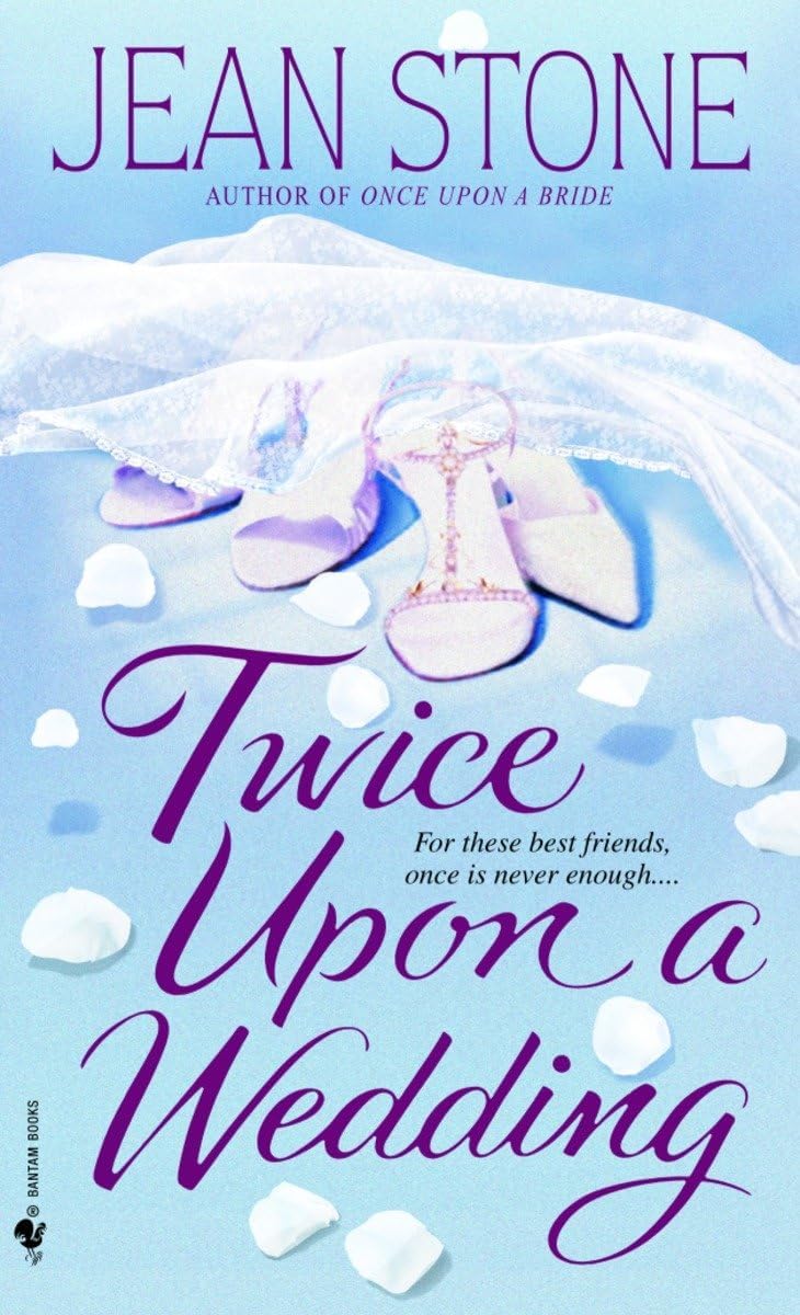 Twice Upon a Wedding: A Novel (Second Chances) by Jean Stone