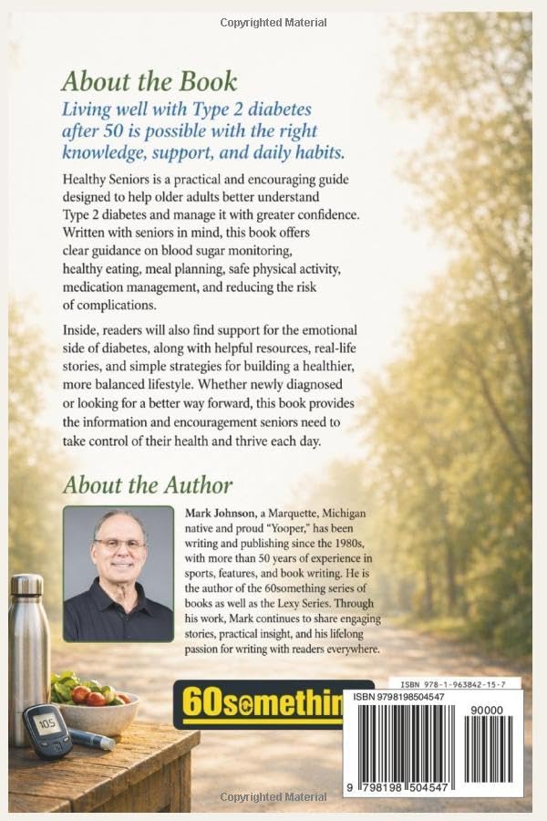 Healthy Seniors: Living and Thriving With Type 2 Diabetes by Mark Johnson