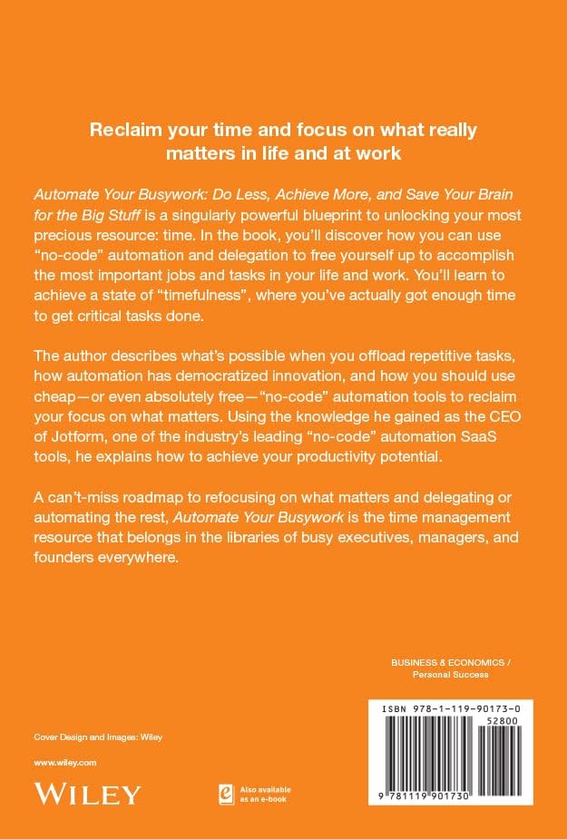 Automate Your Busywork: Do Less, Achieve More, and Save Your Brain for the Big Stuff by Aytekin Tank