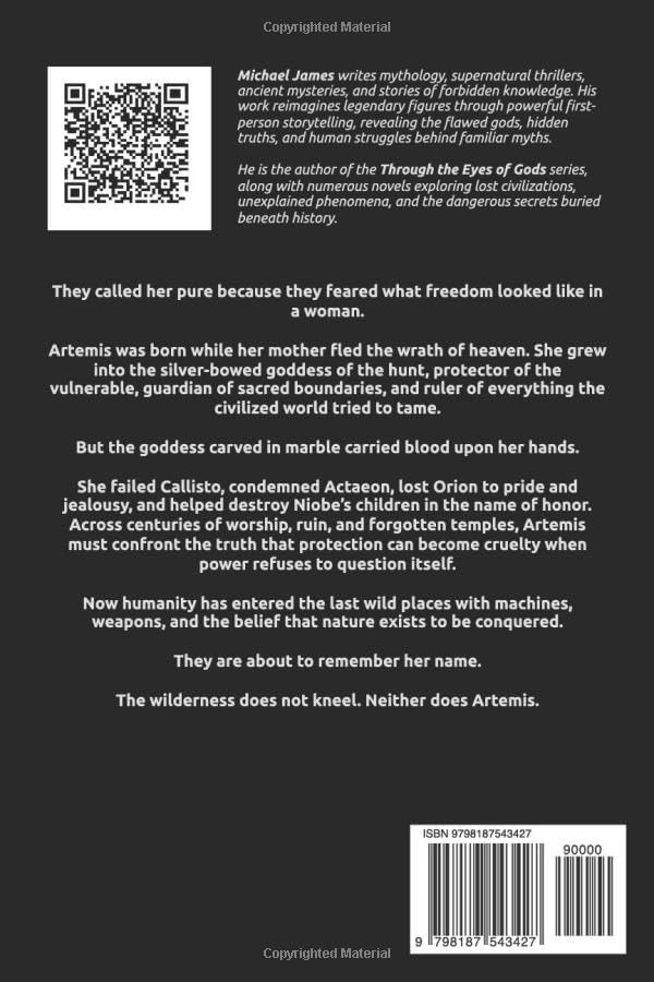 Artemis: The Wild Does Not Kneel Illustrated Edition (Through The Eyes of Gods) by Michael James