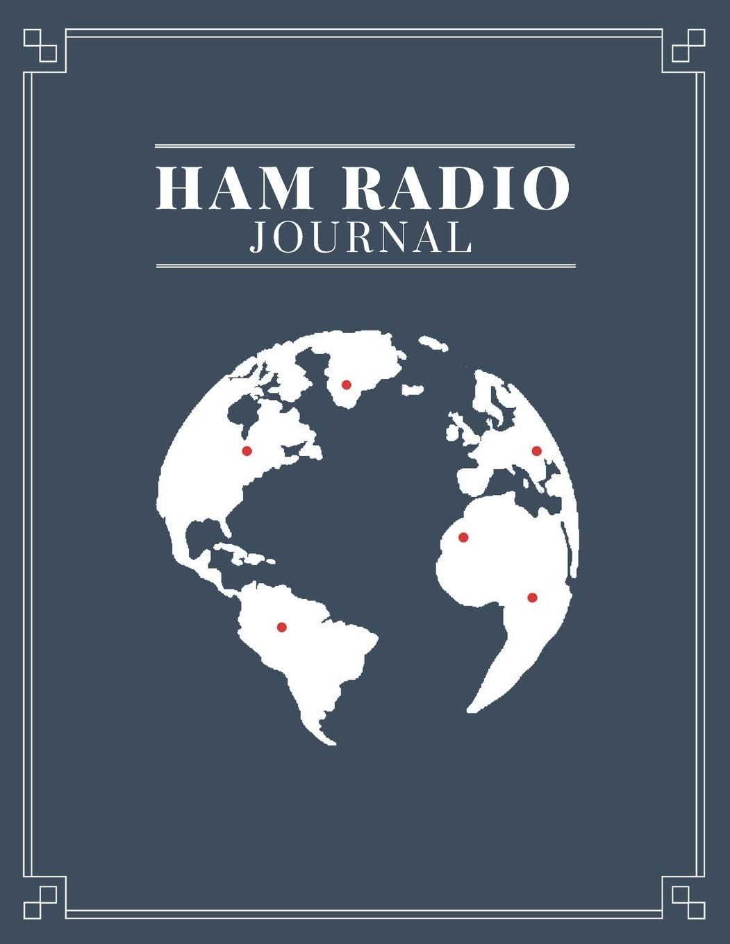 Ham Radio Journal: Log Book for Amateur Radio Operators to Track All the Communications and Contacts by Ham Radio Operators Books