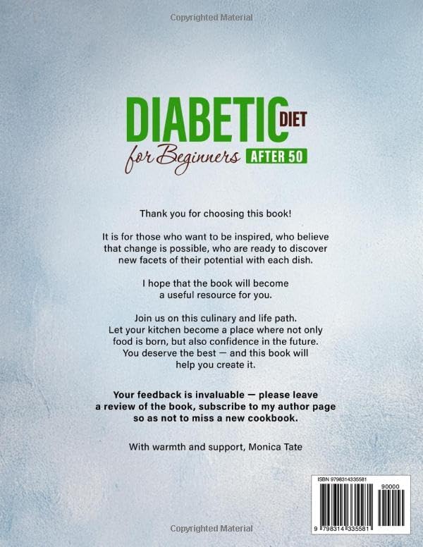 Diabetic Diet for Beginners Over 50: 365 Days of Delicious and Easy Recipes + 30-Day Step-by-Step Meal Plan by Monika Tate
