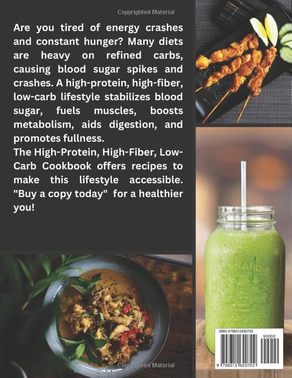 High-Protein, High-Fiber, Low-Carb Cookbook: A Comprehensive Meal Preparation Guide for Beginners by Lora Phillips