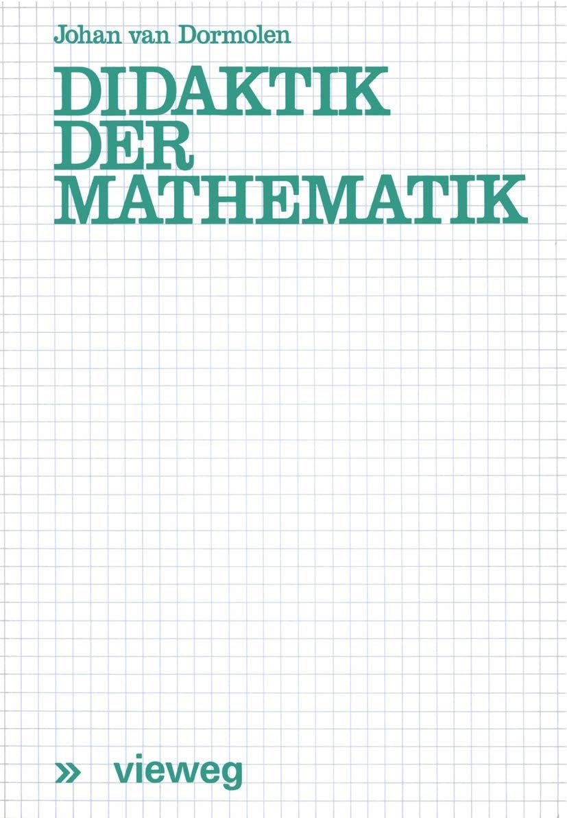 Didaktik der Mathematik (German Edition) by Joop van Dormolen