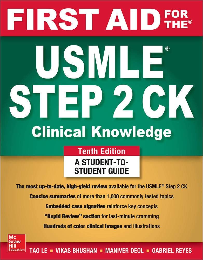 First Aid for the USMLE Step 2 CK, Tenth Edition by Tao Le
