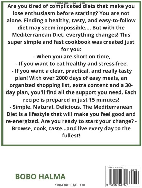Super Easy & Quick Mediterranean Diet Cookbook for Beginners:: 100+ Easy and Quick Mediterranean Recipes for Healthy, Delicious, and Accessible ... (Healthy Living After 50 - BOBO HALMA) by BOBO HALMA