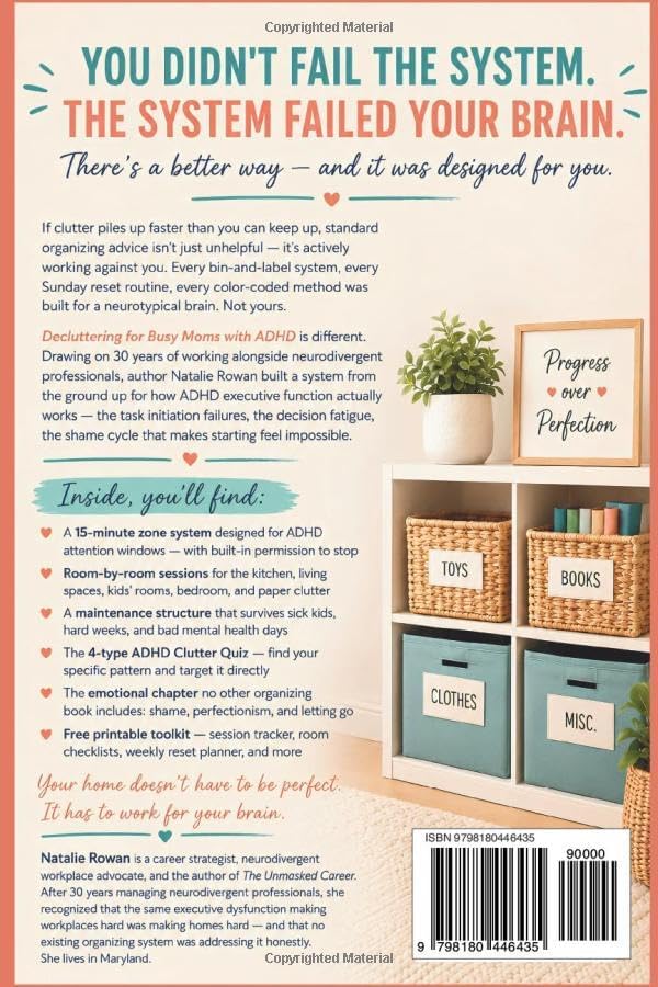 Decluttering for Busy Moms with ADHD: A 15-Minute System to Declutter, Organize, and Reset Your Home — Designed for ADHD Brains (Brain-First Life Systems) by Natalie Rowan