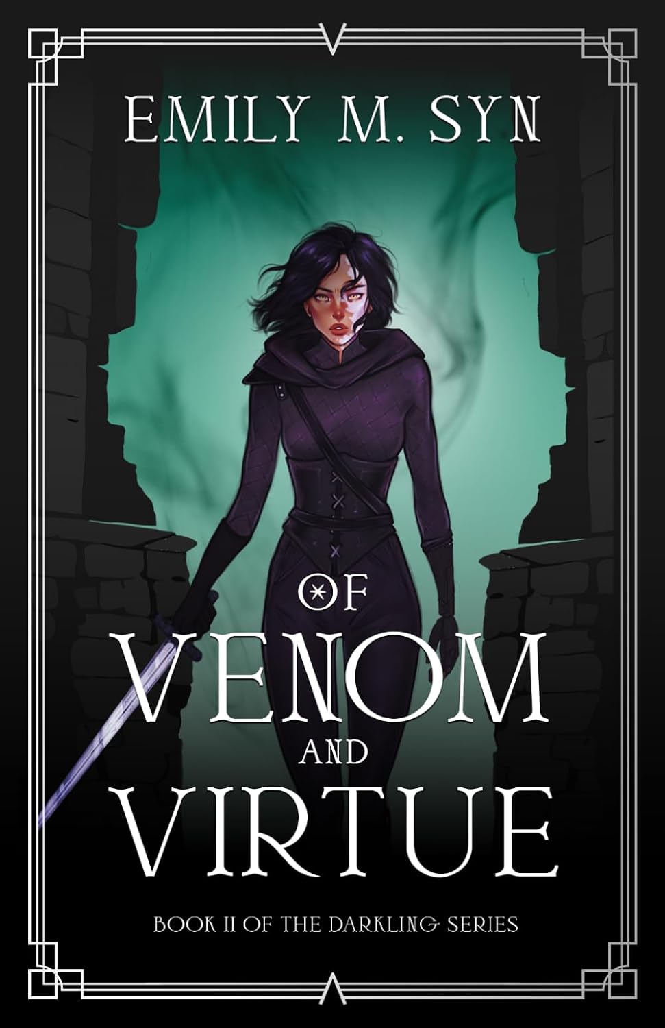 Of Venom and Virtue: Book II of The Darkling Series by Emily M. Syn