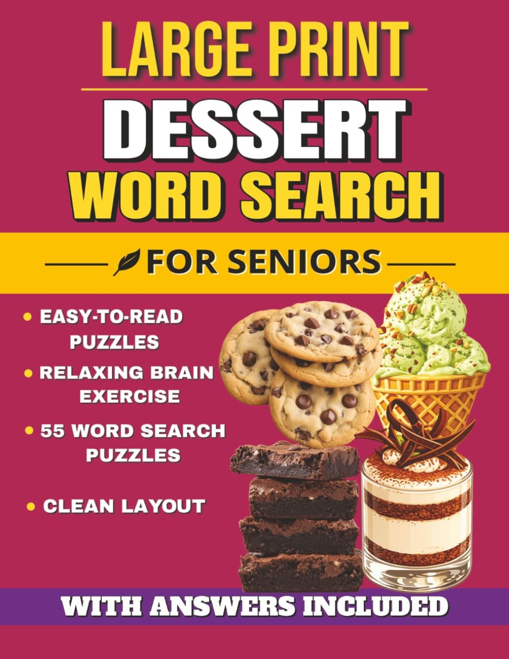 Large Print Dessert Word Search for Seniors: Easy-to-Read Puzzles Featuring Dessert, Cookies, Candy, Ice Cream, and Sweet Treats | Relaxing Brain ... x 11 Inches, 112 Pages | Solutions Included by PaperBrain Publishing