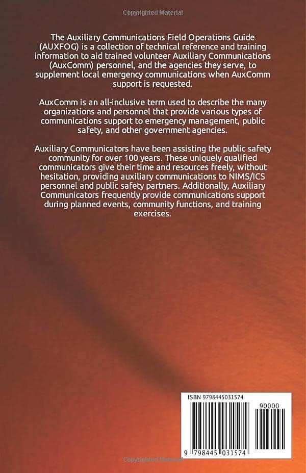 Auxiliary Communications Field Operations Guide (AUXFOG): US Department of Homeland Security Office of Emergency Communications Version 1.1 by US Dept. of Homeland Security
