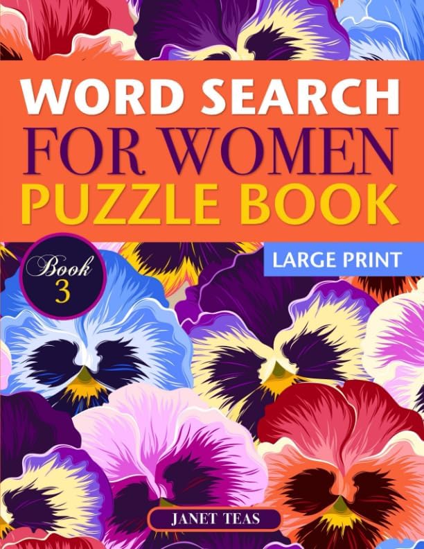 Word Search for Women Puzzle Book (Large Print): Book 3 (Word Search for Women Series) by Janet Teas