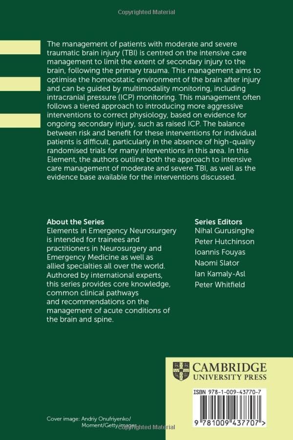 Management of Moderate or Severe Traumatic Brain Injury (Elements in Emergency Neurosurgery) by Saeed Kayhanian