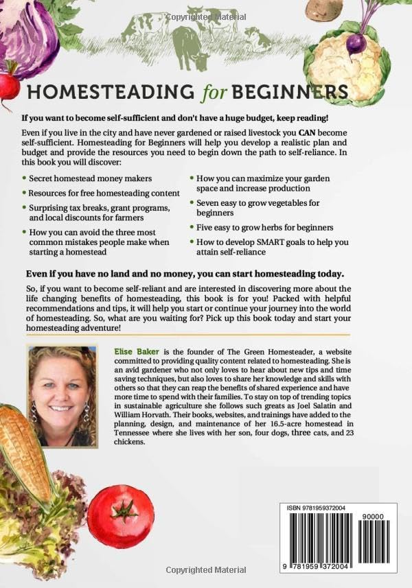 Homesteading for Beginners: A Budget-Friendly Path to A Self-Sufficient Lifestyle by Elise Baker