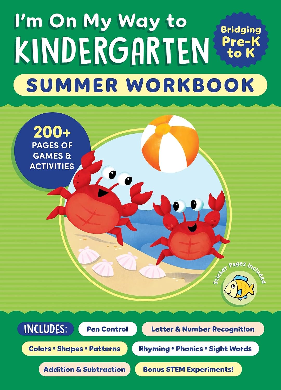 I'm On My Way to Kindergarten Summer Workbook: 200+ Pages of Games & Activities (I'm On My Way Summer Workbooks) by Callisto Publishing