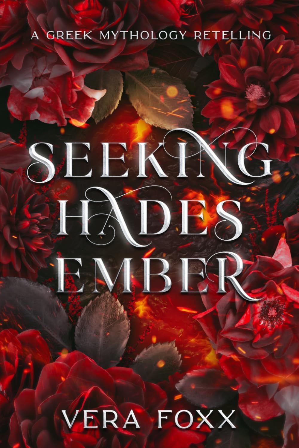 Seeking Hades' Ember: A Greek Mythology Retelling (Under the Moon: God Series) by Vera Foxx