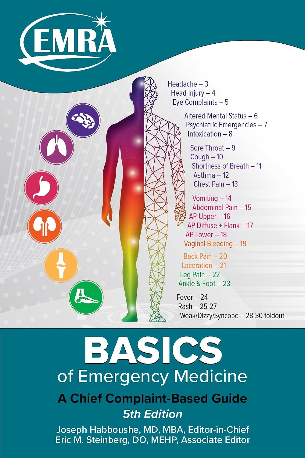Basics of Emergency Medicine: a Chief Complaint-Based Guide, 5th ed. by Joseph Habboushe