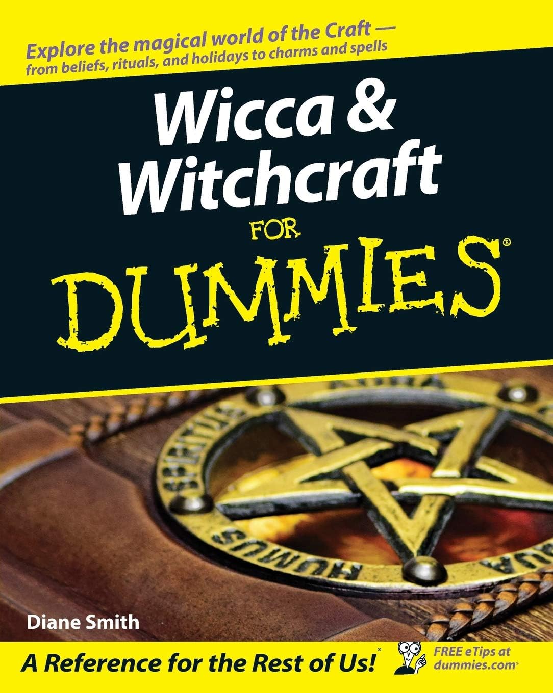 Wicca and Witchcraft For Dummies (For Dummies Series) by Diane Smith