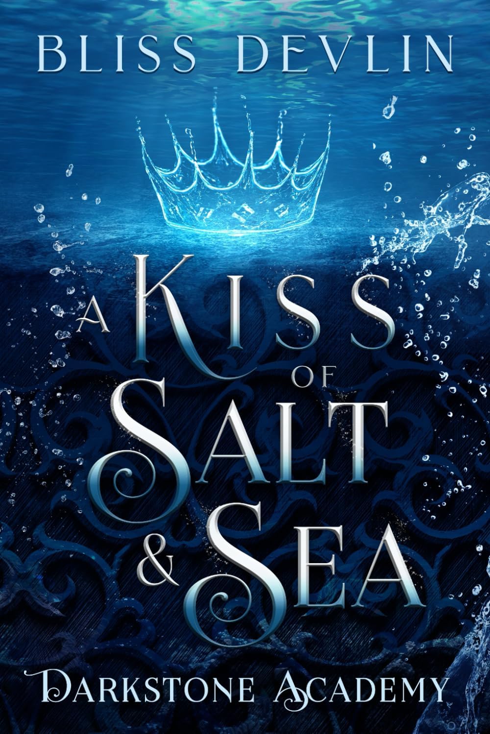 A Kiss of Salt & Sea (Darkstone Academy) by Bliss Devlin